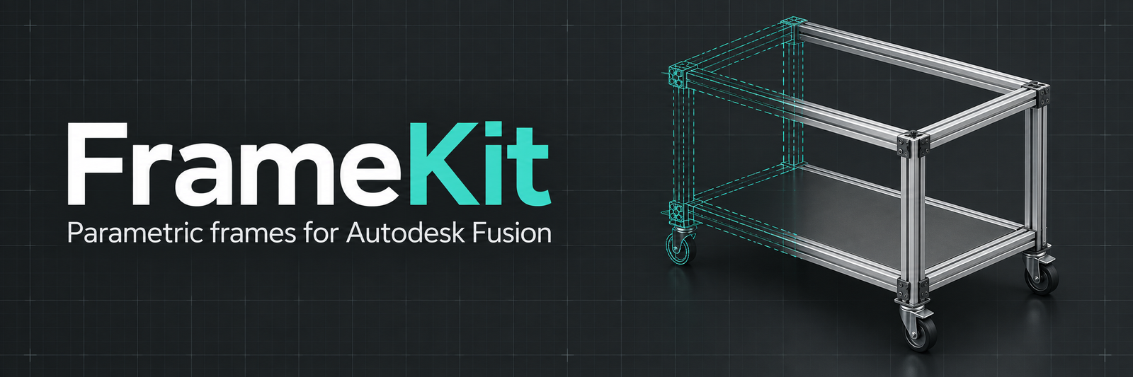 FrameKit – parametrische Gestelle für Autodesk Fusion